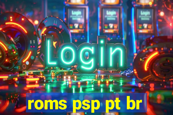 roms psp pt br